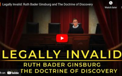 Legally Invalid: Ruth Bader Ginsburg and The Doctrine of Discovery